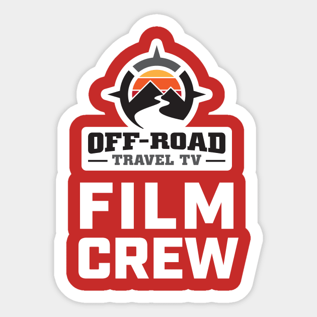 Off-Road Travel TV Film Crew (front & back design) Sticker by Off Road Travel TV